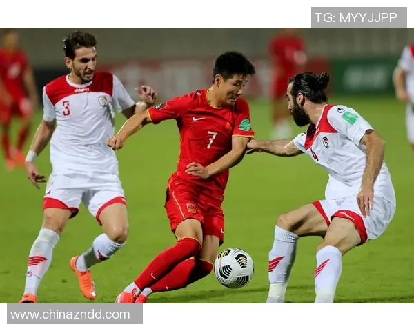 中国与叙利亚足球对决进球精彩瞬间回顾与分析